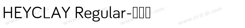 HEYCLAY Regular字体转换